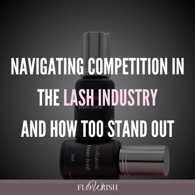 Navigating Competition In The Lash Industry And Strategies For Standing Out