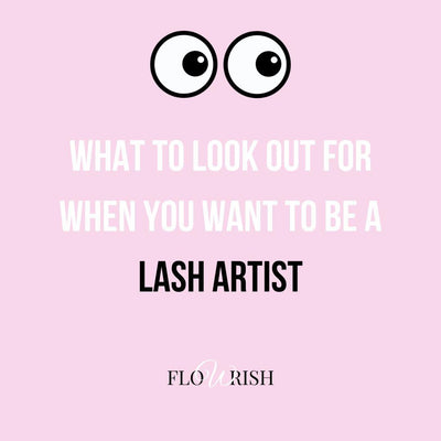What To Look For When You Want To Be A Lash Artist